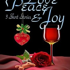 =READ ONLINE(( Love, Peace & Joy: 3 Short Stories by Stephany Tullis