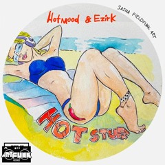PREMIERE: Hotmood & Ezirk- Hot Stuff [ArtFunk Records]
