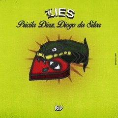 Pricila Diaz, Diogo Da Silva - Lies (Radio Edit)