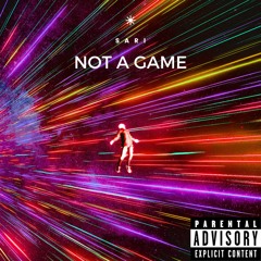 Not A Game