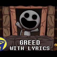 The Binding of Isaac - Greed - With Lyrics by Man on the Internet