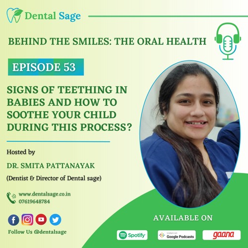 Podcast 53: Signs of Teething in Babies | Best Dentist in Yelahanka | Dr. Smita Pattanayak