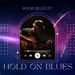 HOLD ON BLUES