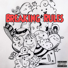 Breaking Rules