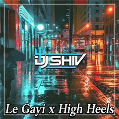 Le Gayi x High Heels