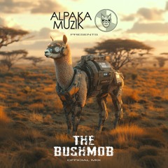 BushMob Announcement Mix