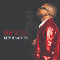 Keep It Smooth _ 052325 - abrdged