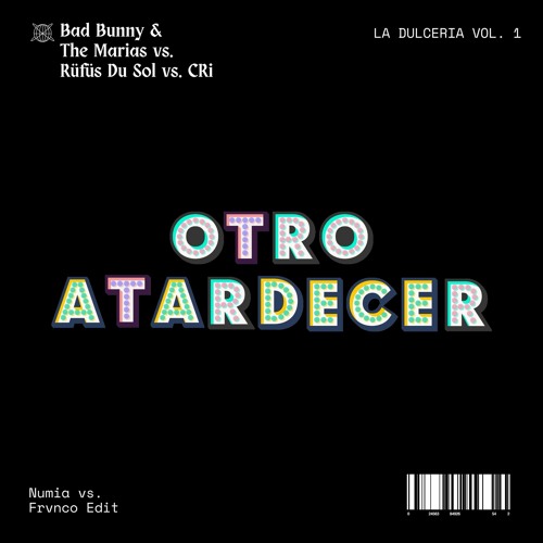 Bad Bunny & The Marias vs. RÜFÜS - Otro Atardecer (Numia + Frvnco Edit) [Remix] [Lolly Pop Premiere]