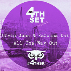 Urvin June, Karmina Dai - All The Way Out