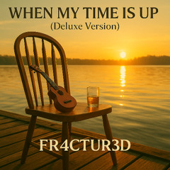 When My Time Is Up