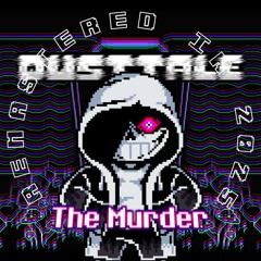 Dusttale - The Murder (Remastered In 2025! /Orchestral Cover)