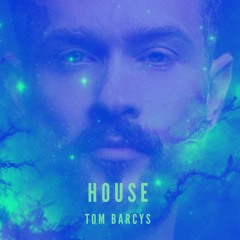 Tom Barcys - Welcome to my House