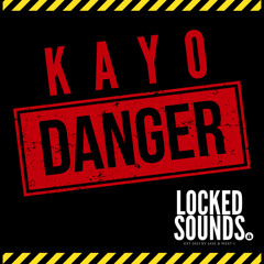 KAYO - DANGER [FREE DOWNLOAD]