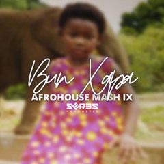 Bun Xapa - Afrohouse Mash IX