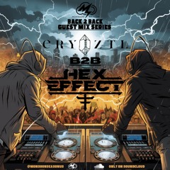 CRYZTL (B2B) Hex Effect Guest Mix: [Ep. 001]