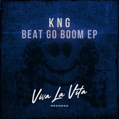 KNG (UK) - Beat Go Boom