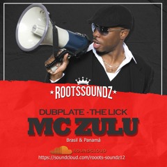 MC ZULU - WHATS THELICK (DUBPLATE) ROOTS SOUNDZ