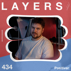 LAYER #434 | Positiver