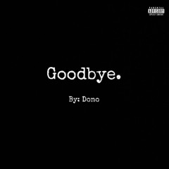 Goodbye