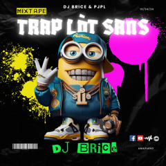 MIXTAPE_TRAP LOT SANS_DJ BRICE..mp3