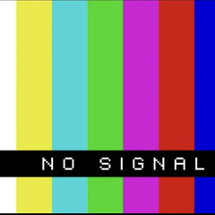 [No Signal.]