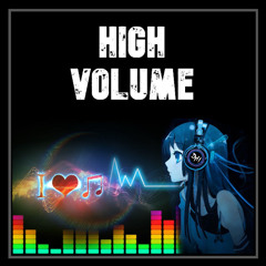 High Volume - (Free Download)
