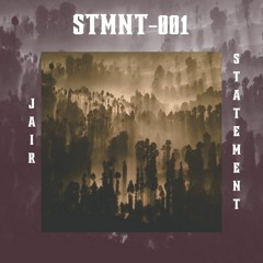 |STMNT -001| - JAIR