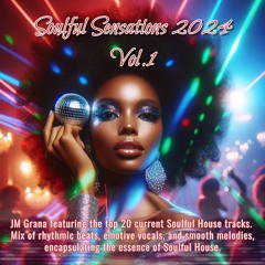 Soulful Sensations 2024 Vol.01 (01-01-2024) By JM Grana