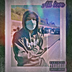 All Love (Prod. By DreamLife Beats)