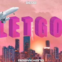 LetGo - BeoB ft.BabyKhang