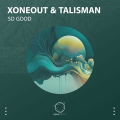 Xoneout & Talisman - Just A Few More (Original Mix) (LIZPLAY RECORDS)