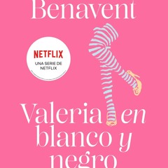 ❤[PDF]⚡  Valeria en blanco y negro (Saga Valeria 3) (Spanish Edition)