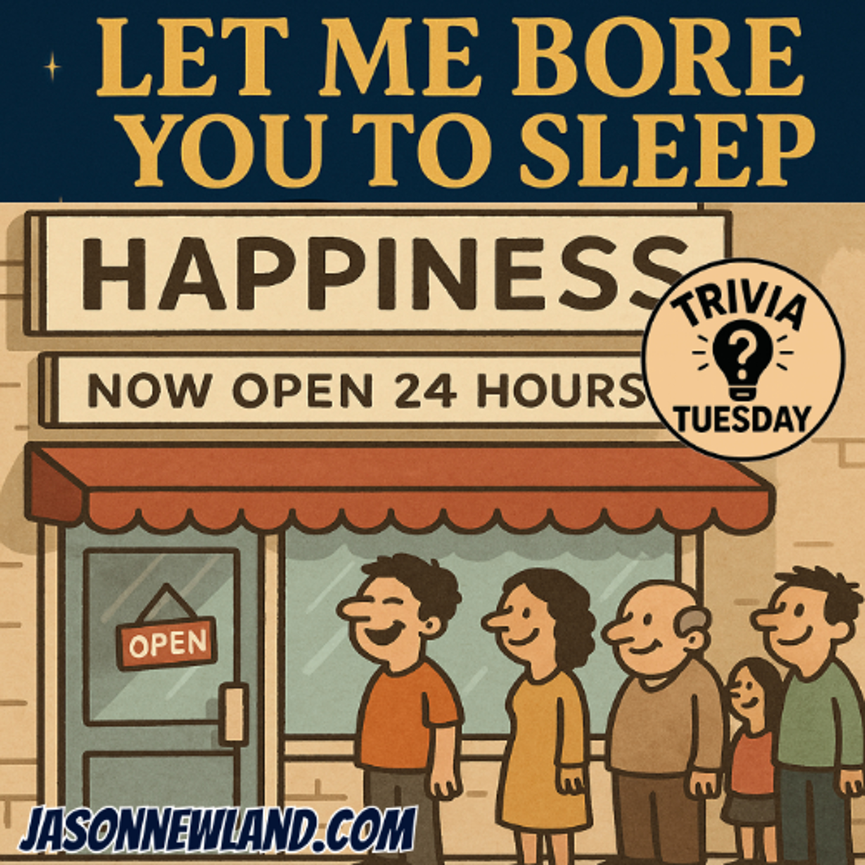 (no music) (5 hours) Happiness | Trivia Tuesday | LMBYTS #1469 | Jason Newland | 21st October 2025