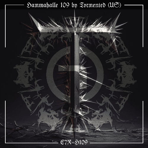HAMMAHALLE 109 by Tormented (US)