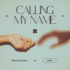 Calling My Name