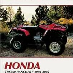 VIEW EBOOK EPUB KINDLE PDF Honda TRX350 Rancher Series ATV (2000-2006) Service Repair