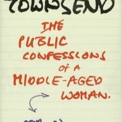 DOWNLOAD eBooks Public confessions of a middle-aged woman aged 55 34