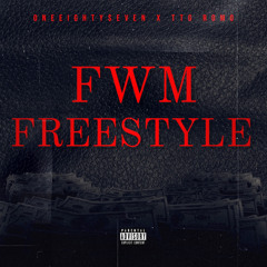 FWM Freestyle(Feat.TTG Romo)(Prod.Runitupkel)