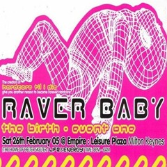 Hixxy (MorningGlory) @ Raverbaby - Event One - The Birth (26/02/2005)