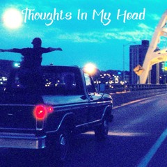 @itsxpassion - Thoughts In My Head w/@luvseff