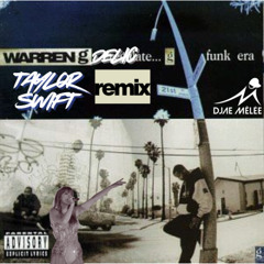 Taylor Swift vs. Warren G- Delicate:Regulate (DJae Melee Edit)