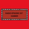 Circoloco Radio 207 - Hammer DJ mix artwork - Electronic music tracklist cover image