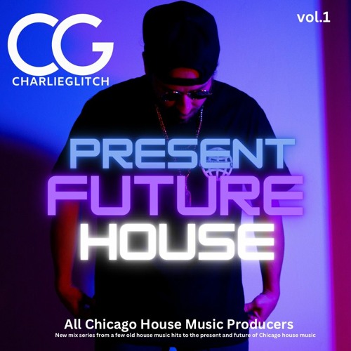 PRESENT FUTURE HOUSE MIX