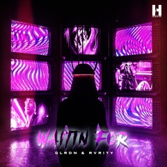 GLRDN & RVRITY - Waitin' For [Hardtype Records Release]