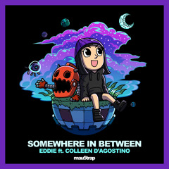 Somewhere In Between (feat. Colleen D'Agostino)