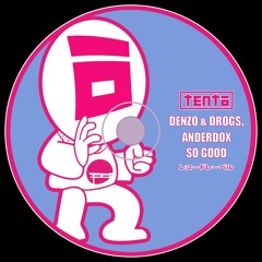 Denzo & Drogs, Anderdox - So Good (Original Mix)