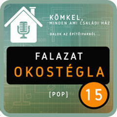 15. [POP] FALAZAT: okostégla
