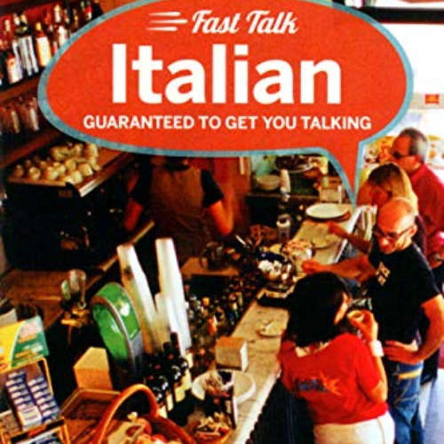 Read KINDLE 📜 Lonely Planet Fast Talk Italian (Phrasebook) by  Lonely Planet,Pietro