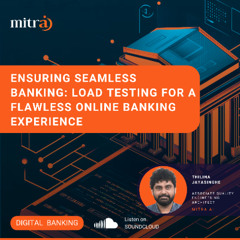 Ensuring Seamless Banking: Load Testing for a Flawless Online Banking Experience
