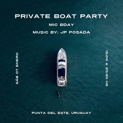 Boat Party JP Posada & Alan Wood
